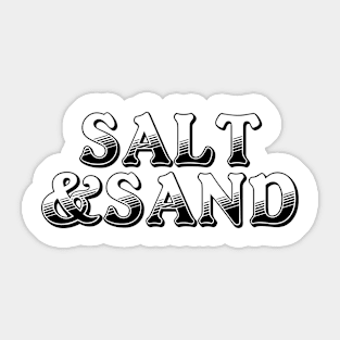 Salt and Sand Sticker